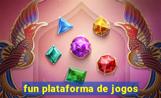 fun plataforma de jogos